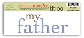Transfer Titles-My Father