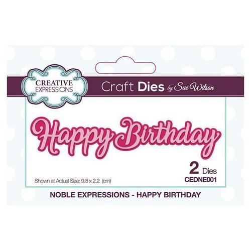 Sue Wilson Noble Expressions Collection Happy Birthday