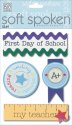 Soft Spoken-First Day of School
